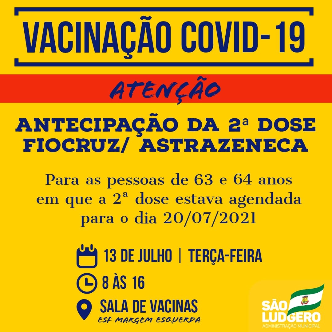 São Ludgero antecipa a segunda dose da vacina (Fiocruz/Astrazeneca) contra Covid-19 para pessoas...