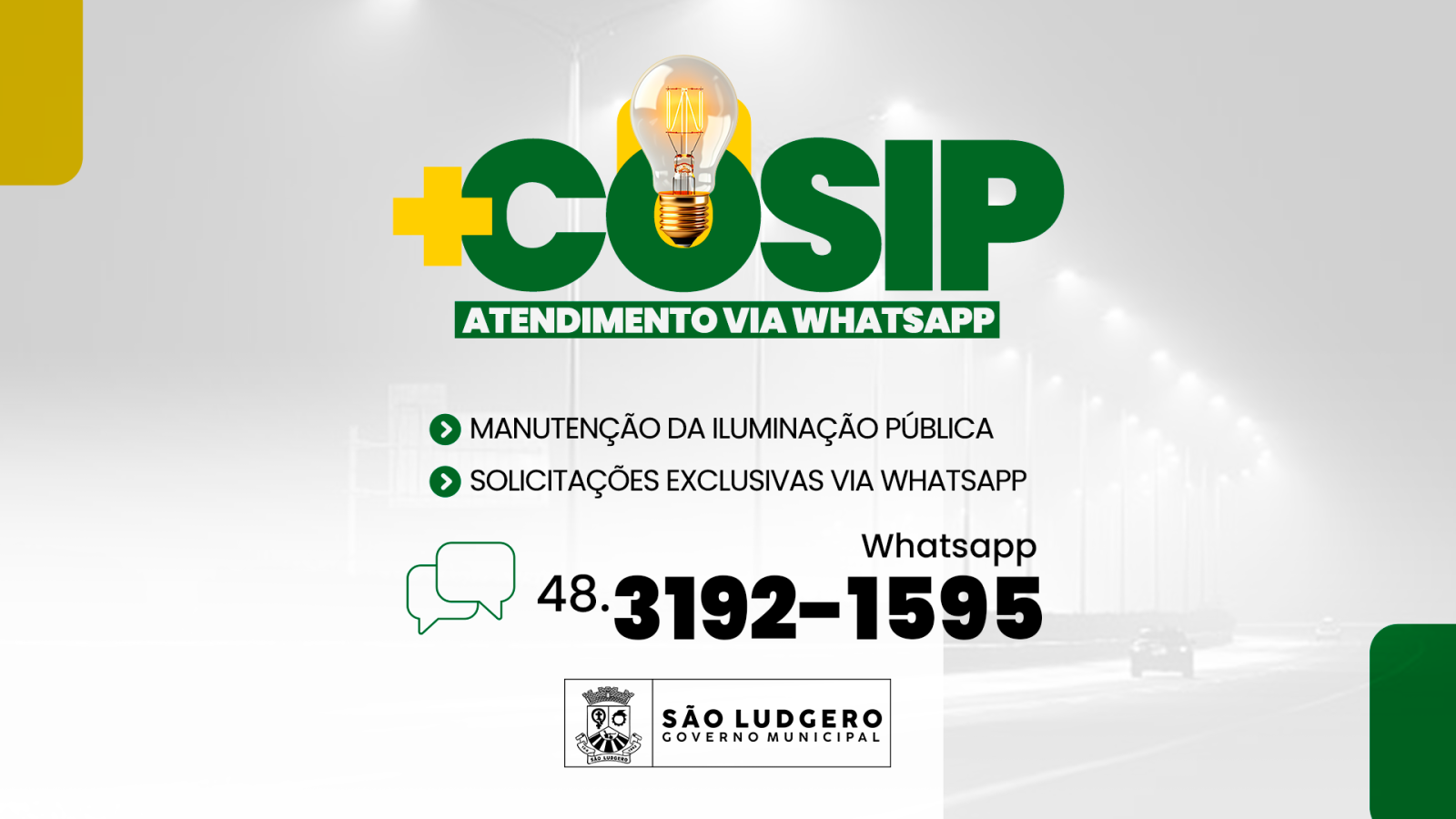 Prefeitura de São Ludgero lança novo canal de atendimento da COSIP via WhatsApp Prefeitura de São Ludgero lança novo canal de atendimento da COSIP via WhatsApp